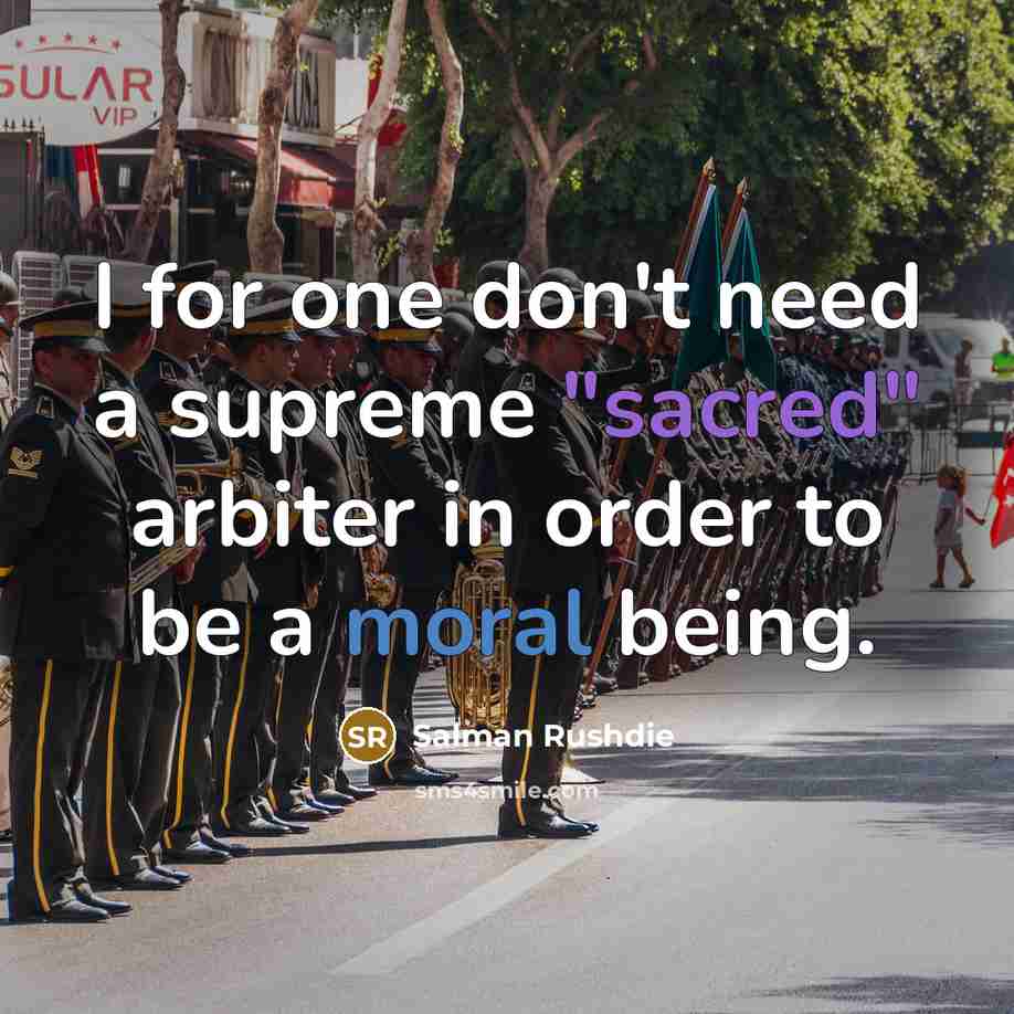 “I for one don't need a supreme "sacred" arbiter in…” quote by Salman Rushdie