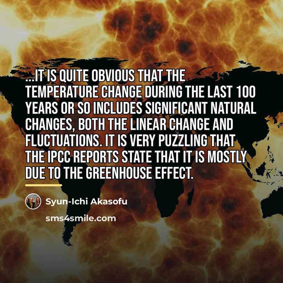 “...it is quite obvious that the temperature change during the…” quote by Syun-Ichi Akasofu