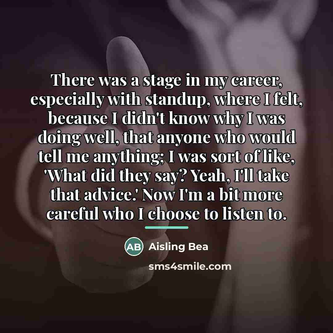 “There was a stage in my career, especially with standup,…” quote by Aisling Bea
