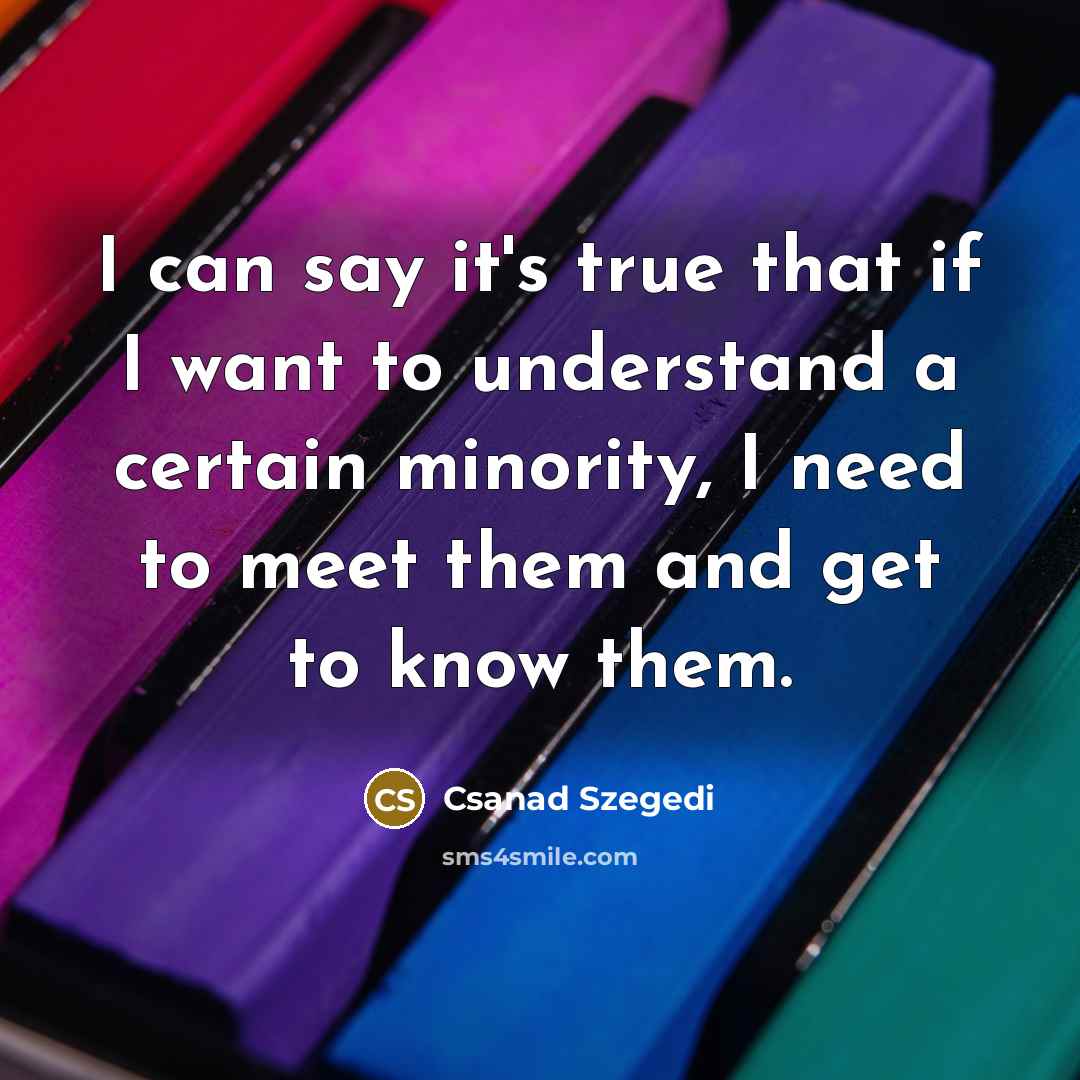 “I can say it's true that if I want to…” quote by Csanad Szegedi