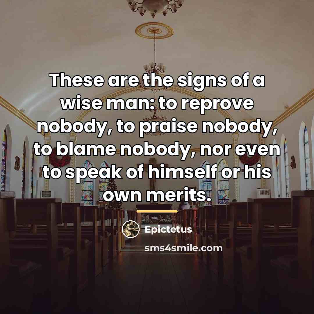 “These are the signs of a wise man: to reprove…” quote by Epictetus