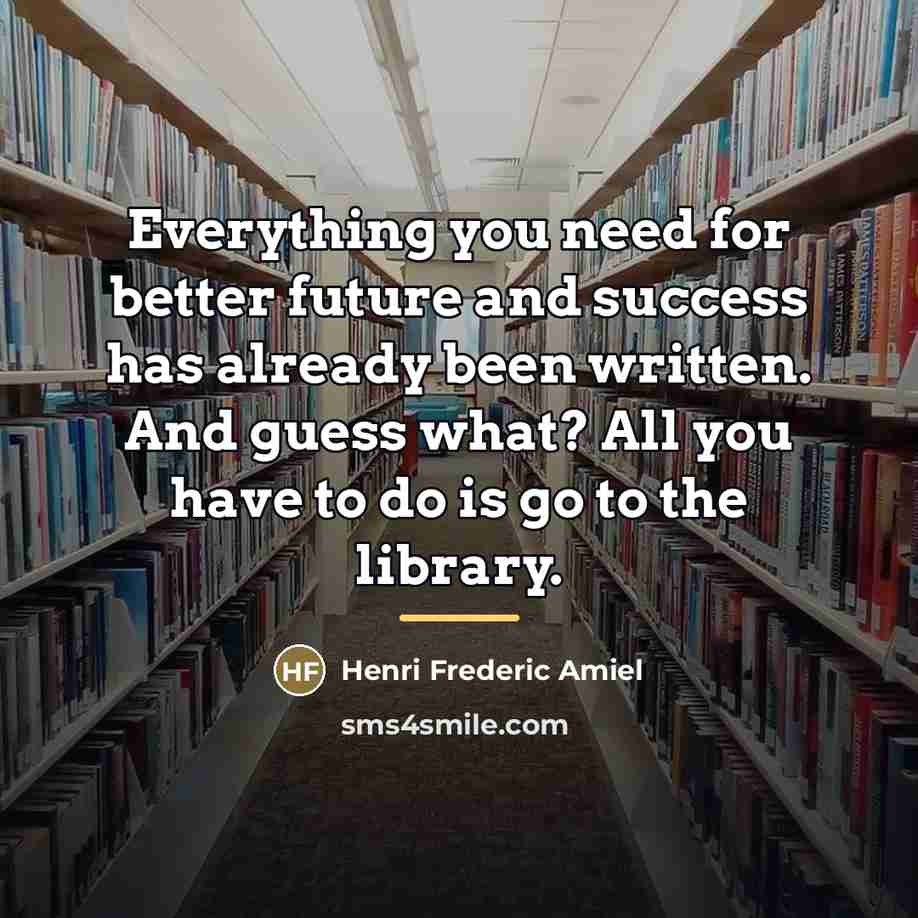 “Everything you need for better future and success has already…” quote by Henri Frederic Amiel