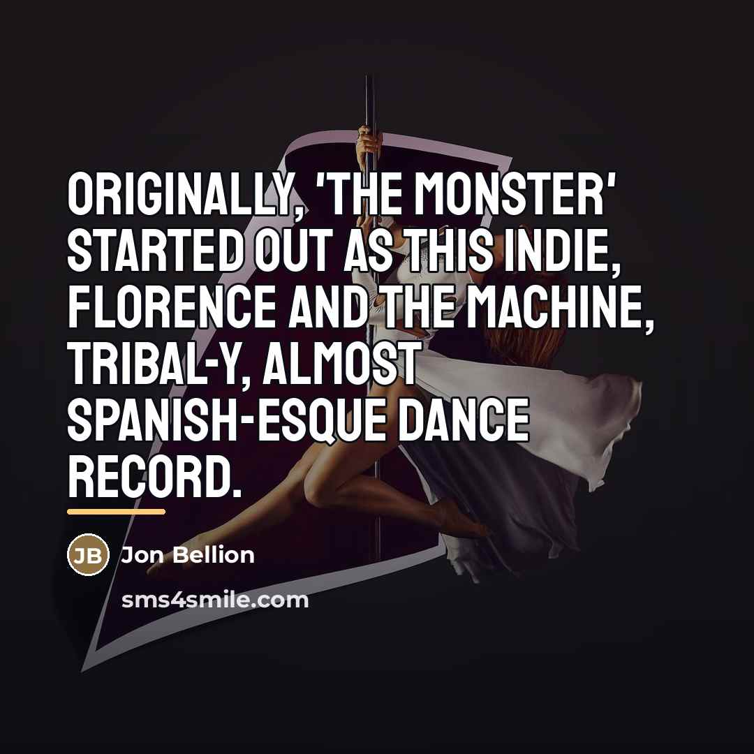 “Originally, 'The Monster' started out as this indie, Florence And…” quote by Jon Bellion