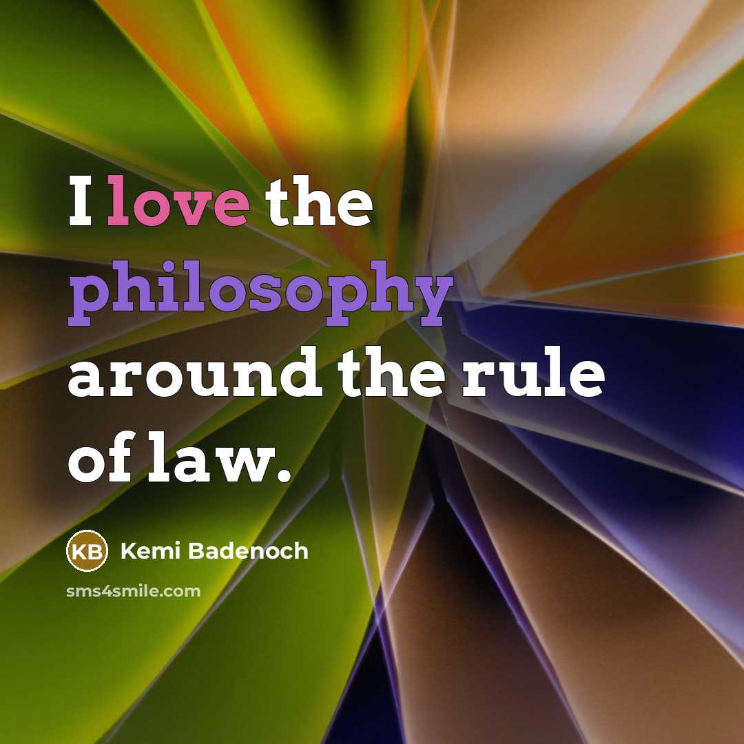 “I love the philosophy around the rule of law.…” quote by Kemi Badenoch