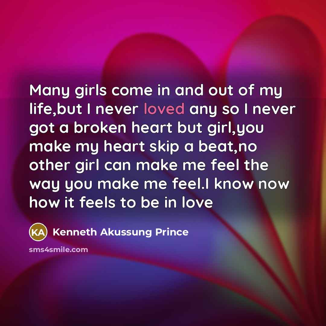 “Many girls come in and out of my life,but I…” quote by Kenneth Akussung Prince
