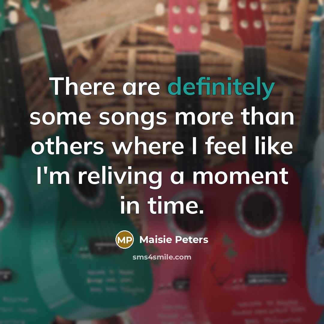 “There are definitely some songs more than others where I…” quote by Maisie Peters