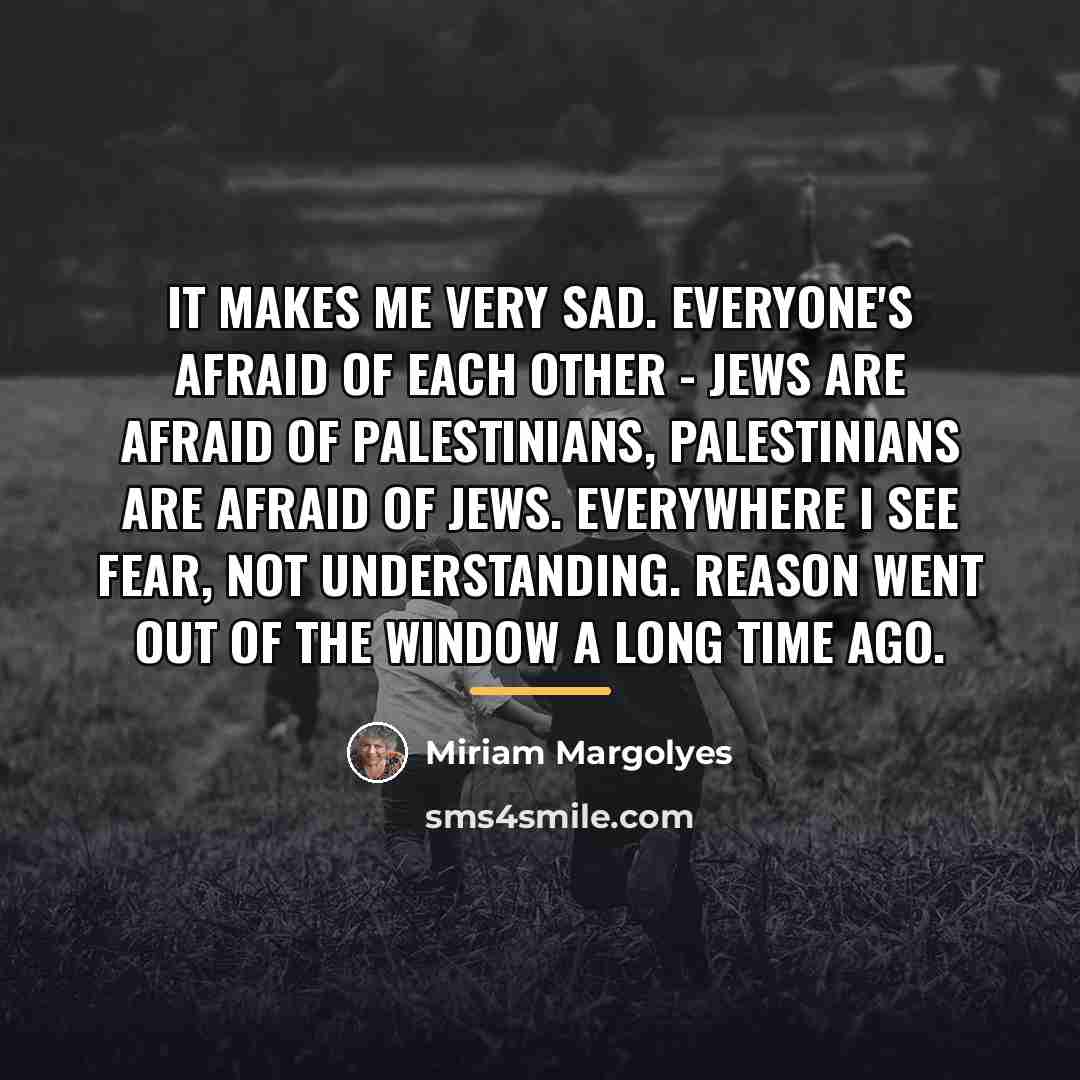 “It makes me very sad. Everyone's afraid of each other…” quote by Miriam Margolyes