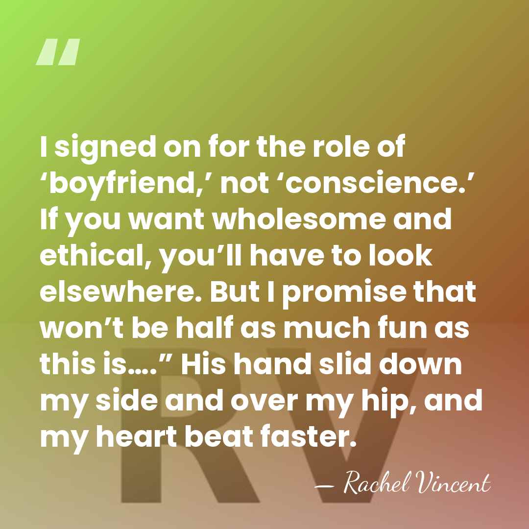 I signed on for the role of ‘boyfriend,’ not ‘conscience.’ If you&hellip; - Rachel Vincent