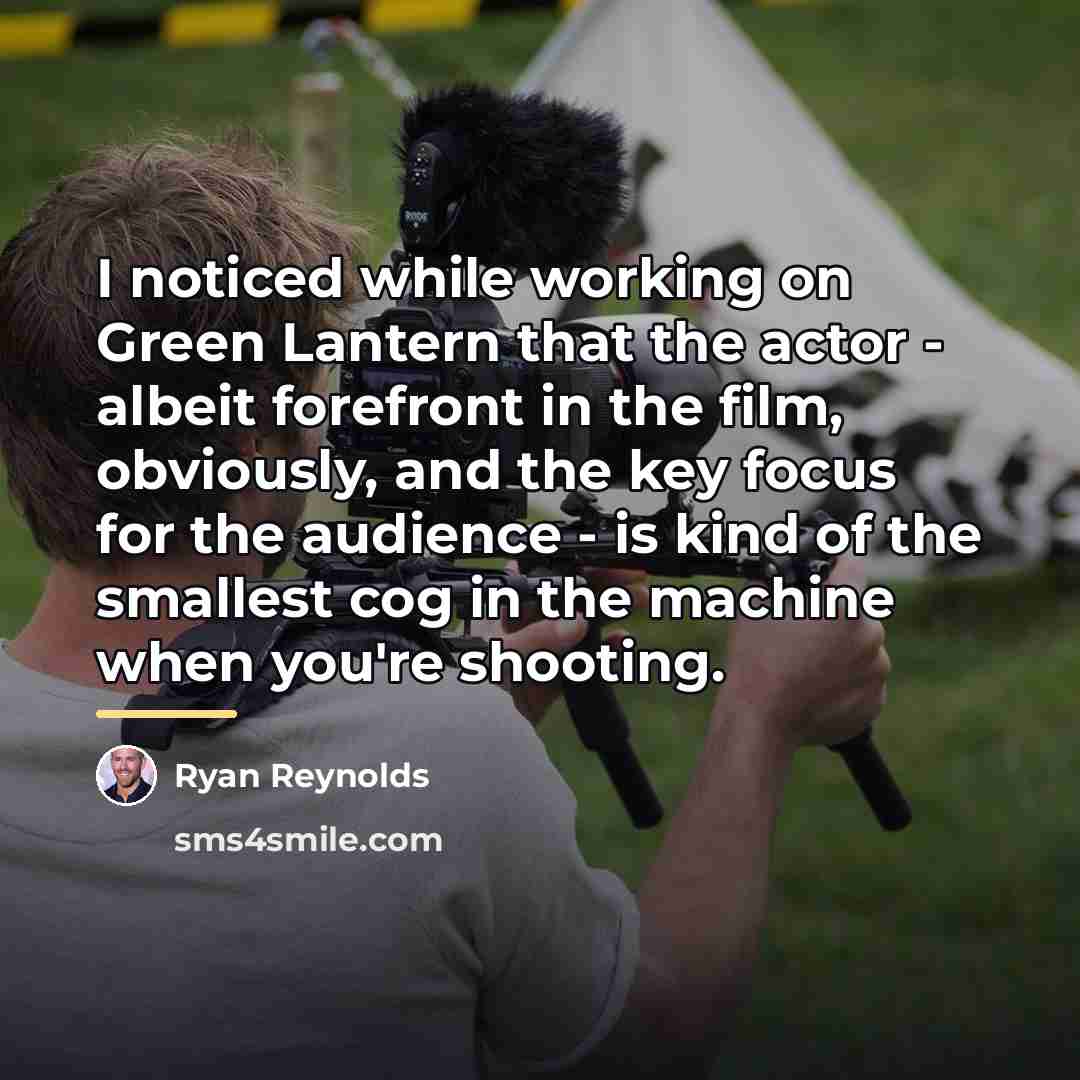 “I noticed while working on Green Lantern that the actor…” quote by Ryan Reynolds