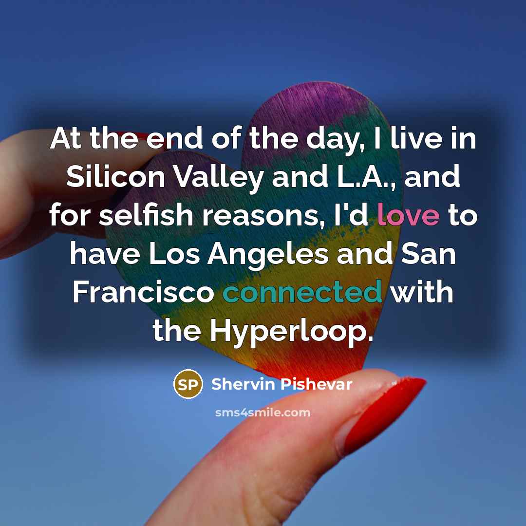 “At the end of the day, I live in Silicon…” quote by Shervin Pishevar