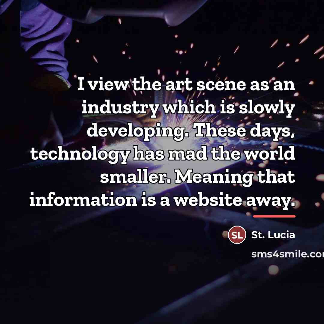 “I view the art scene as an industry which is…” quote by St. Lucia