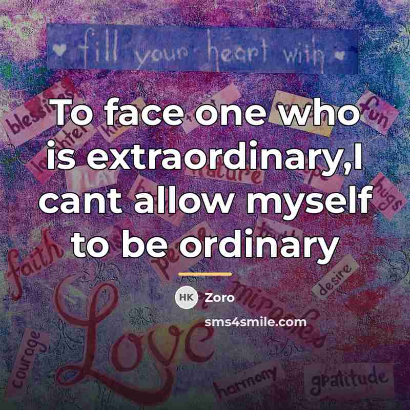 “To face one who is extraordinary,I cant allow myself to…” quote by Zoro