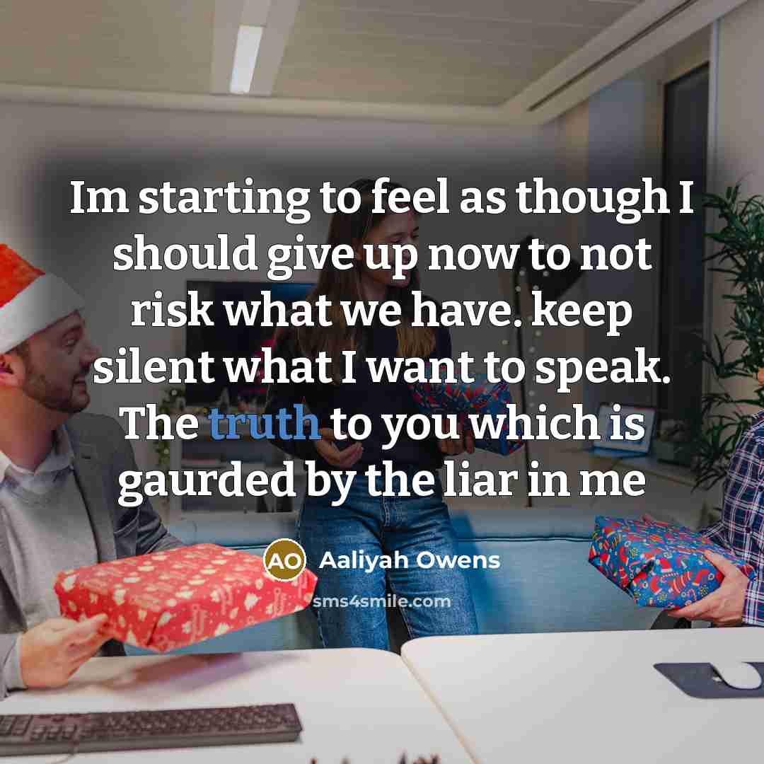 “Im starting to feel as though I should give up…” quote by Aaliyah Owens