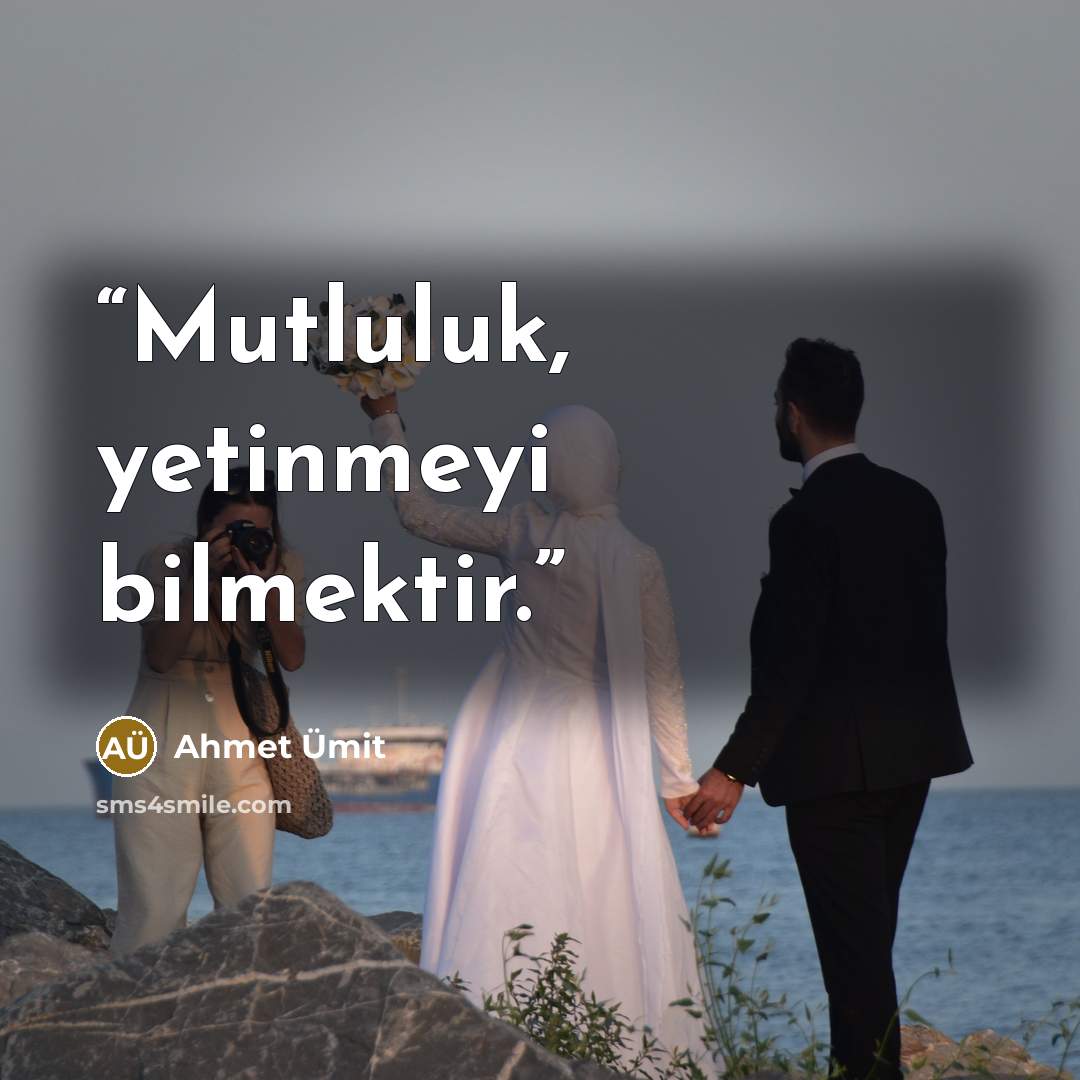“Mutluluk, yetinmeyi bilmektir.” quote by Ahmet Ümit