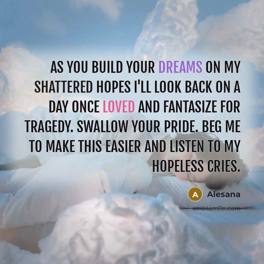 “As you build your dreams on my shattered hopes I'll…” quote by Alesana