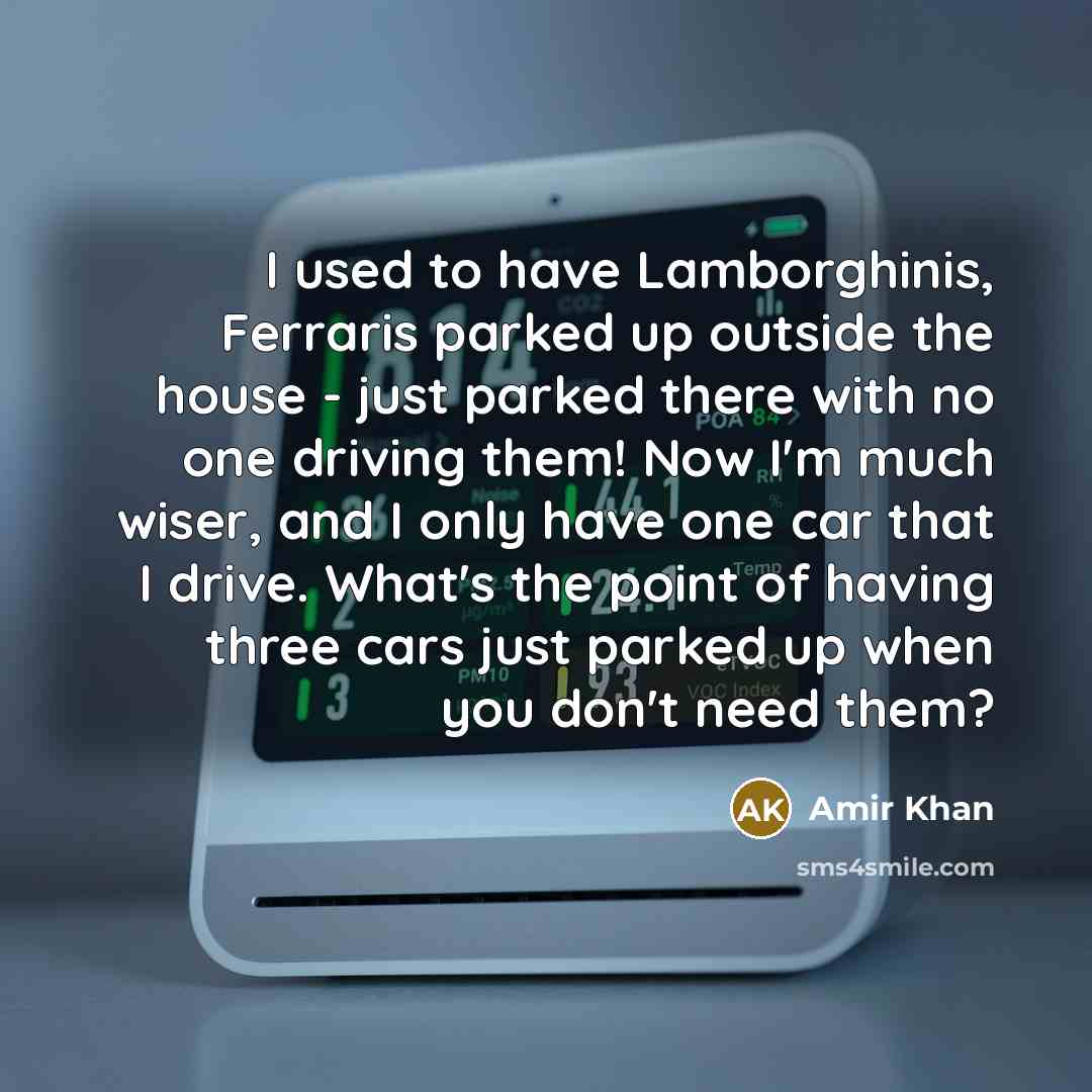 “I used to have Lamborghinis, Ferraris parked up outside the…” quote by Amir Khan