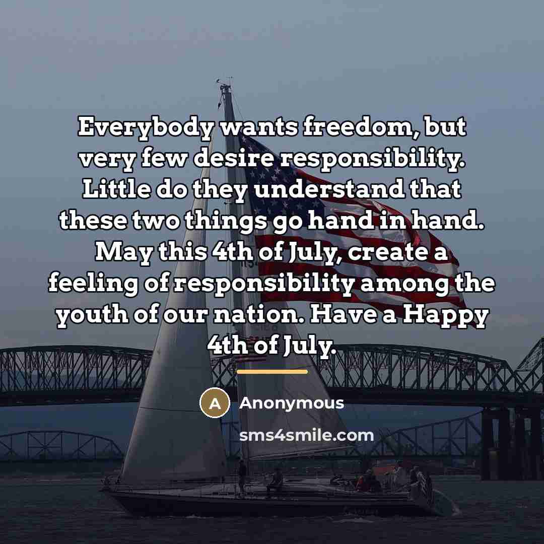 “Everybody wants freedom, but very few desire responsibility. Little do…” quote by Anonymous