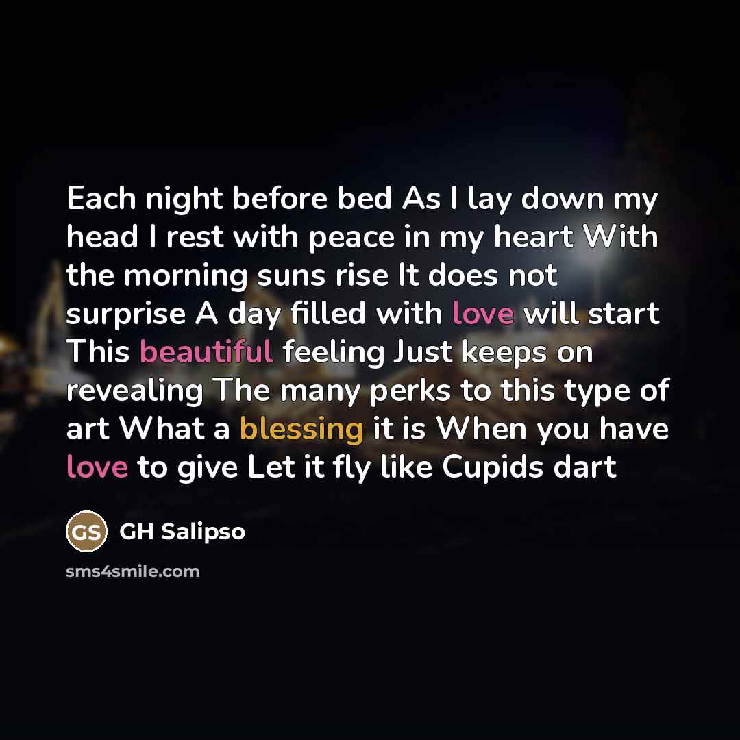 “Each night before bed As I lay down my head…” quote by GH Salipso