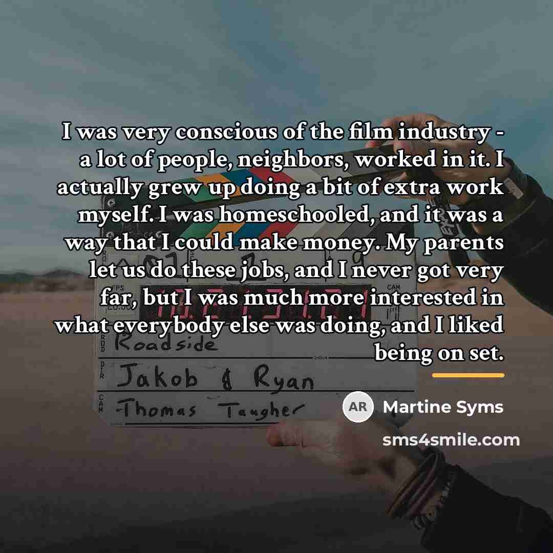 “I was very conscious of the film industry - a…” quote by Martine Syms