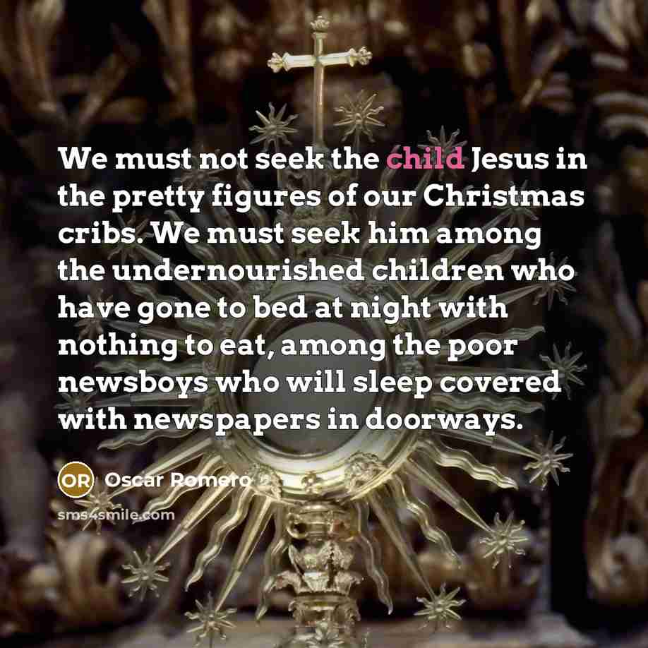 “We must not seek the child Jesus in the pretty…” quote by Oscar Romero