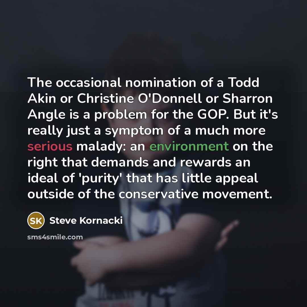 “The occasional nomination of a Todd Akin or Christine O'Donnell…” quote by Steve Kornacki