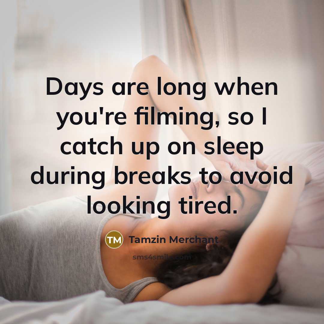 “Days are long when you're filming, so I catch up…” quote by Tamzin Merchant