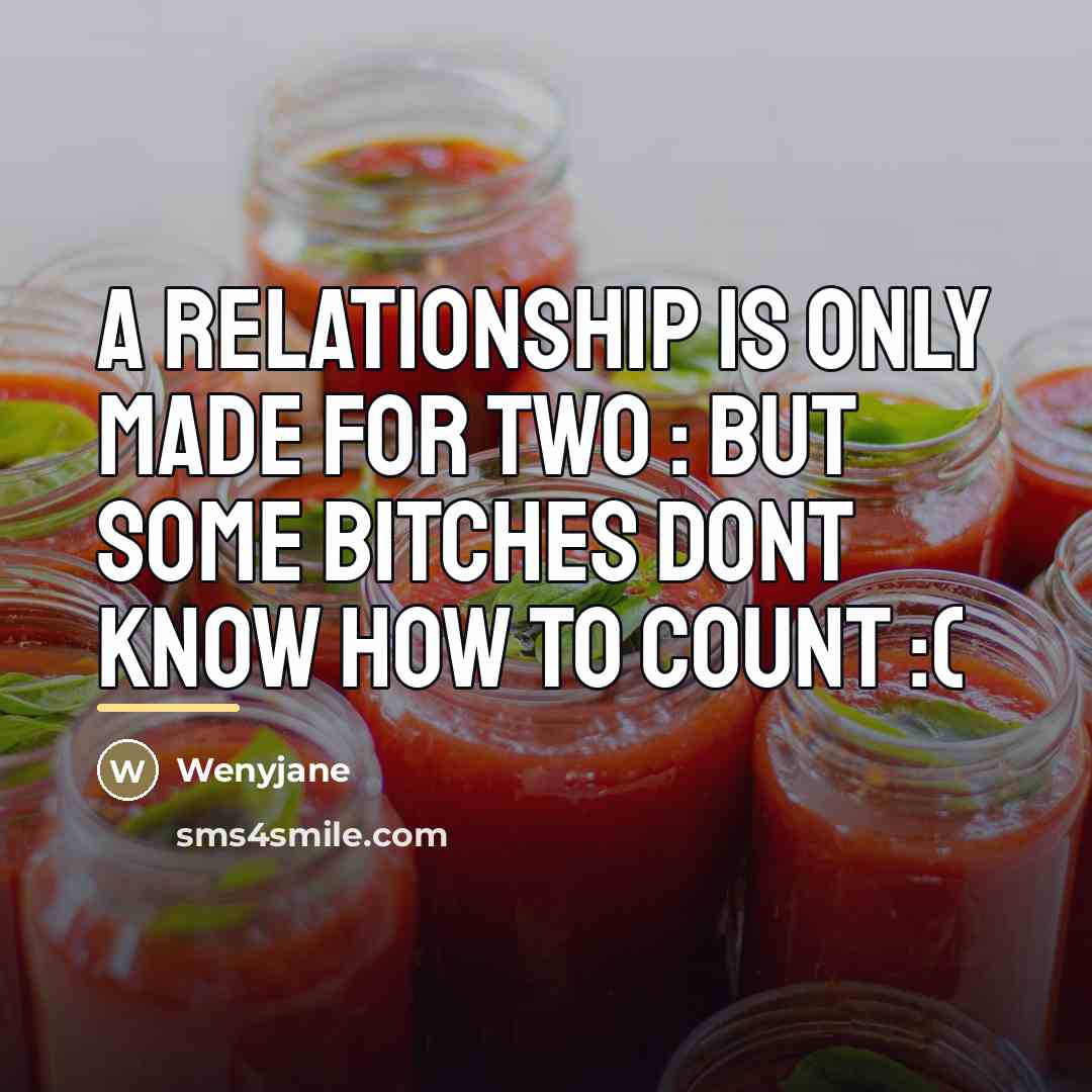 “A relationship is only made for TWO : but some…” quote by Wenyjane
