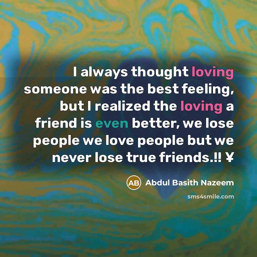 “I always thought loving someone was the best feeling, but…” quote by Abdul Basith Nazeem