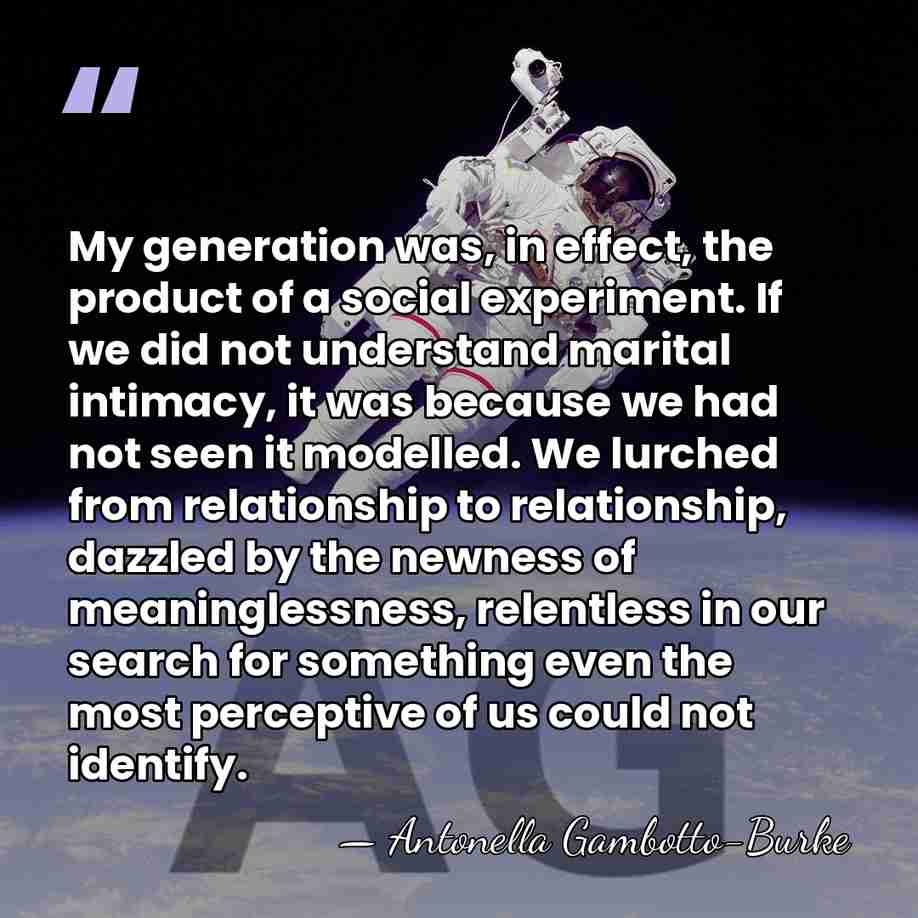 My generation was, in effect, the product of a social experiment. If&hellip; - Antonella Gambotto-Burke
