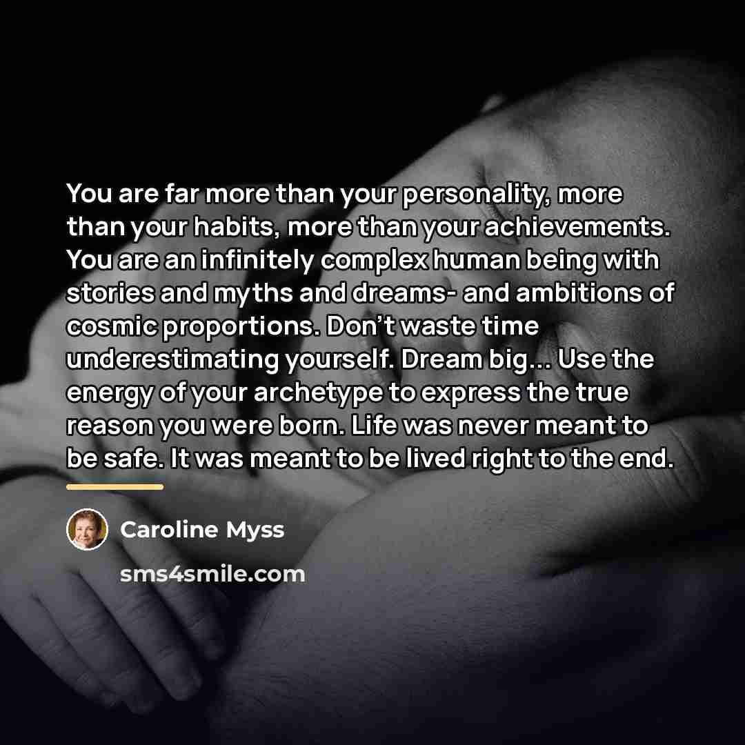 “You are far more than your personality, more than your…” quote by Caroline Myss