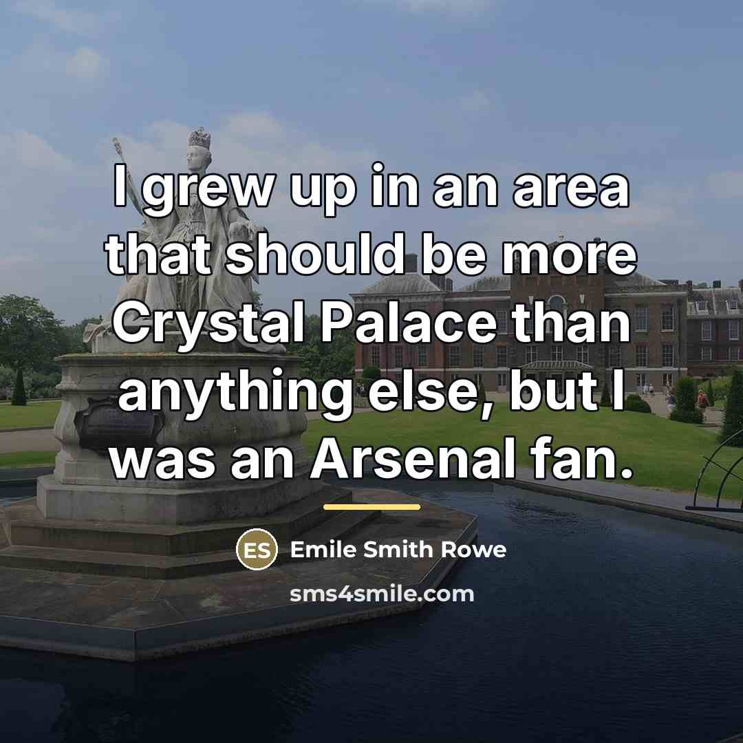 “I grew up in an area that should be more…” quote by Emile Smith Rowe