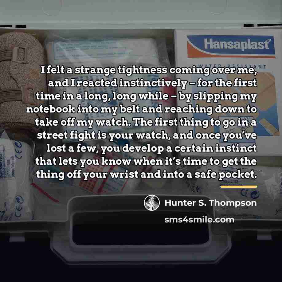 “I felt a strange tightness coming over me, and I…” quote by Hunter S. Thompson