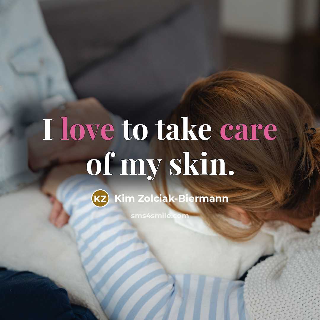 “I love to take care of my skin.…” quote by Kim Zolciak-Biermann