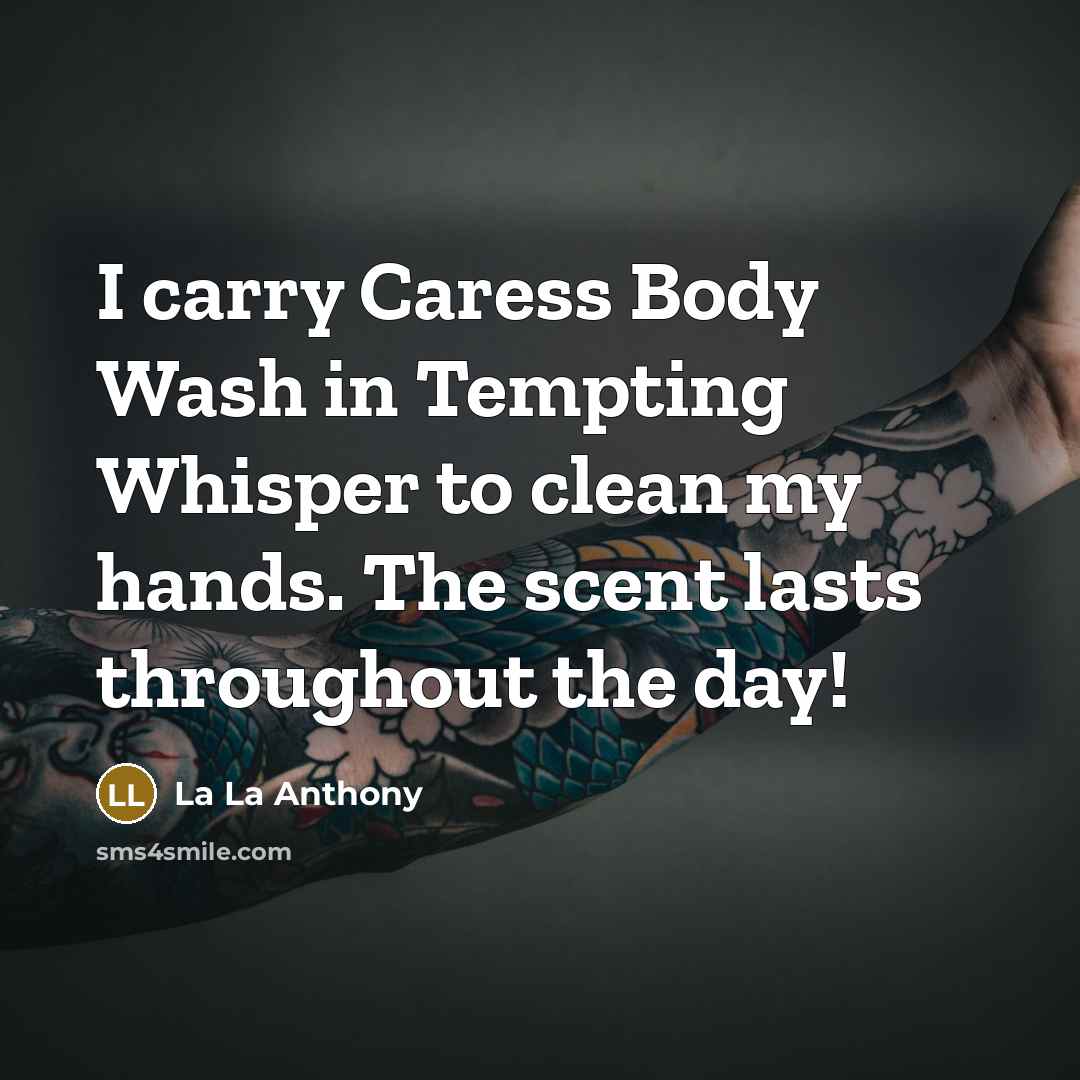 “I carry Caress Body Wash in Tempting Whisper to clean…” quote by La La Anthony