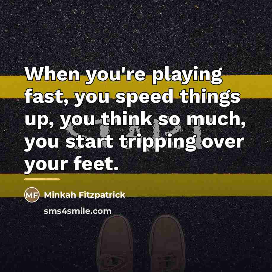 “When you're playing fast, you speed things up, you think…” quote by Minkah Fitzpatrick