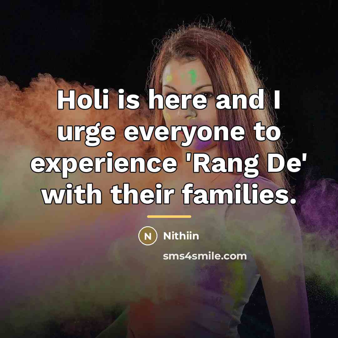 “Holi is here and I urge everyone to experience 'Rang…” quote by Nithiin