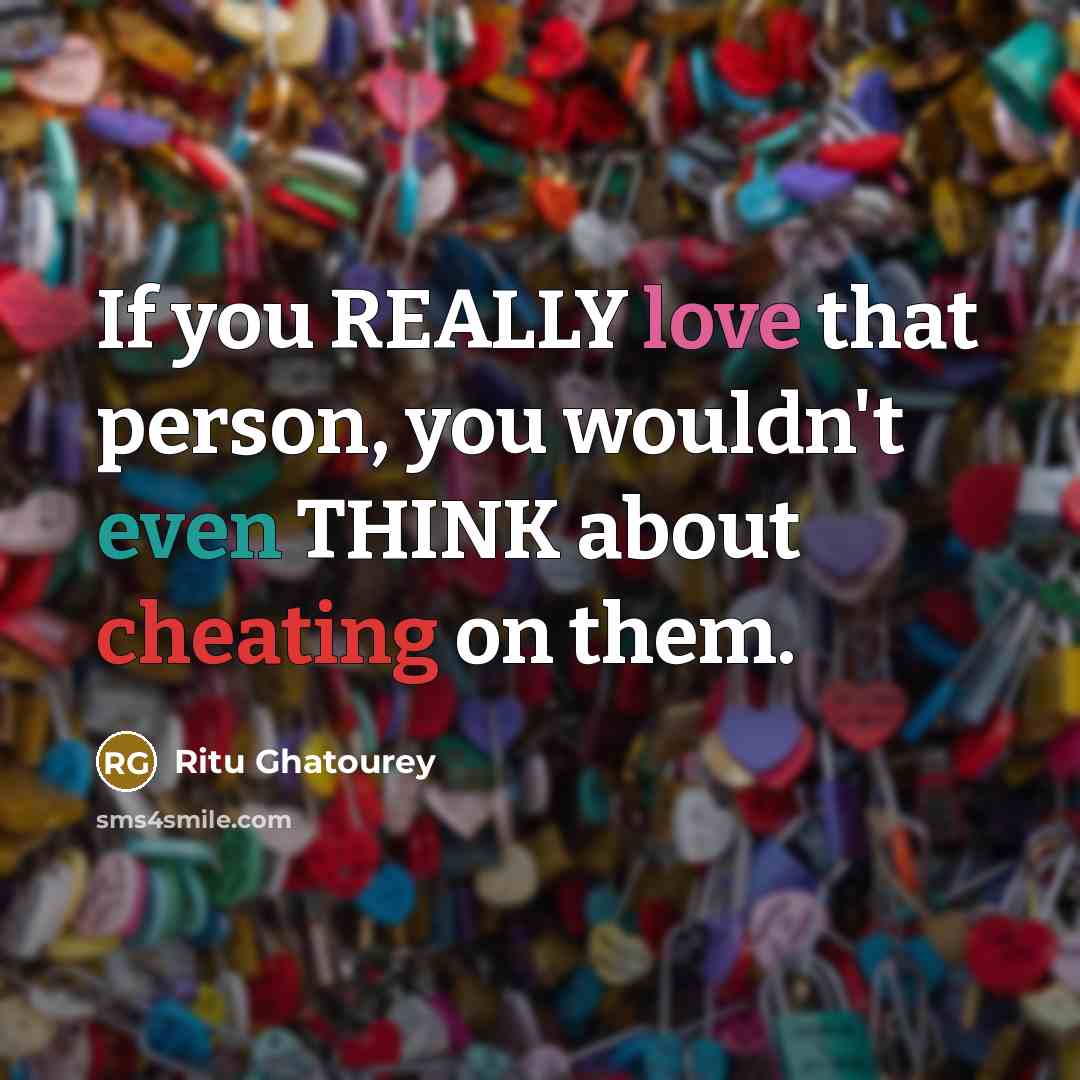 “If you REALLY love that person, you wouldn't even THINK…” quote by Ritu Ghatourey