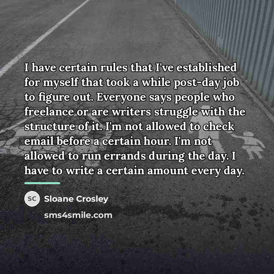 “I have certain rules that I've established for myself that…” quote by Sloane Crosley
