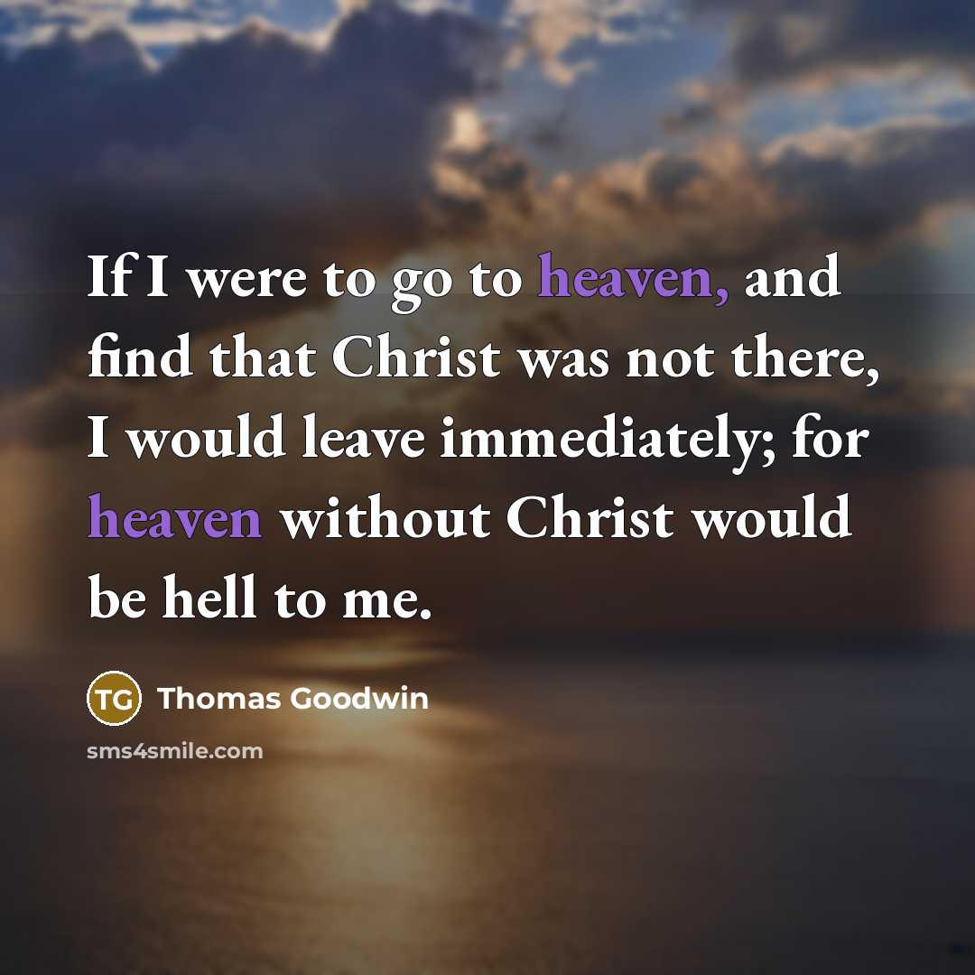 “If I were to go to heaven, and find that…” quote by Thomas Goodwin