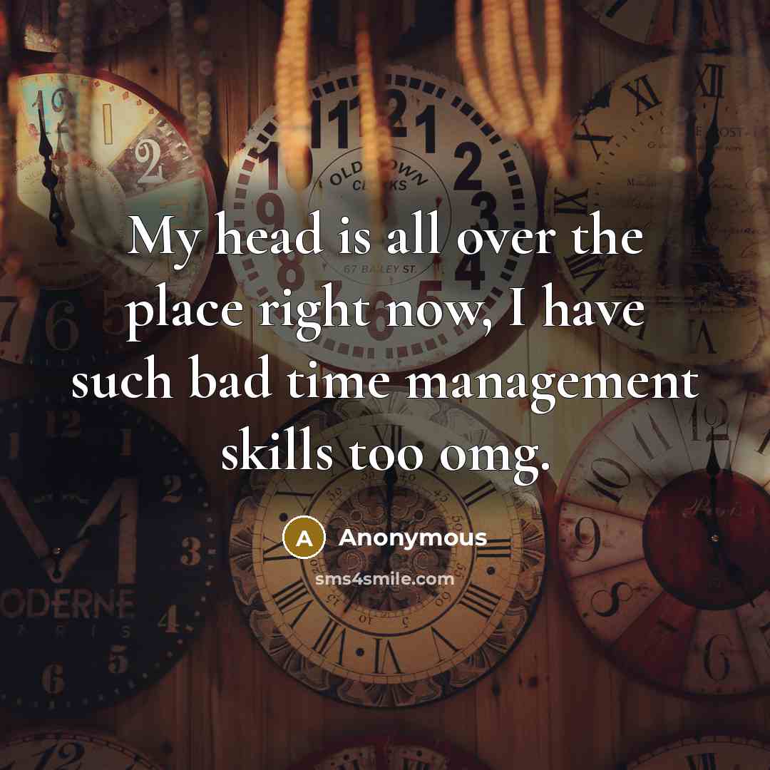 “My head is all over the place right now, I…” quote by Anonymous