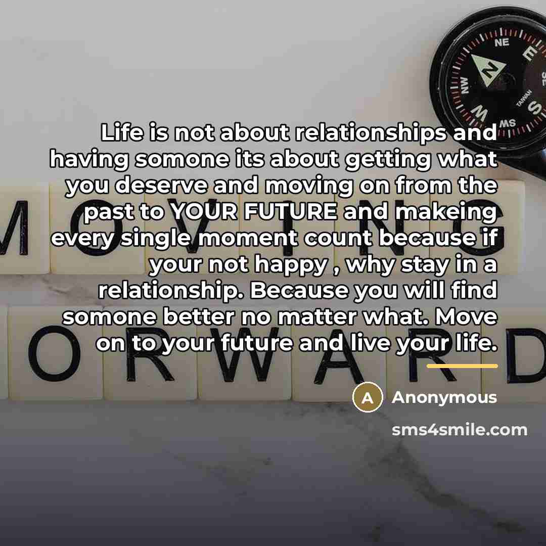 “Life is not about relationships and having somone its about…” quote by Anonymous