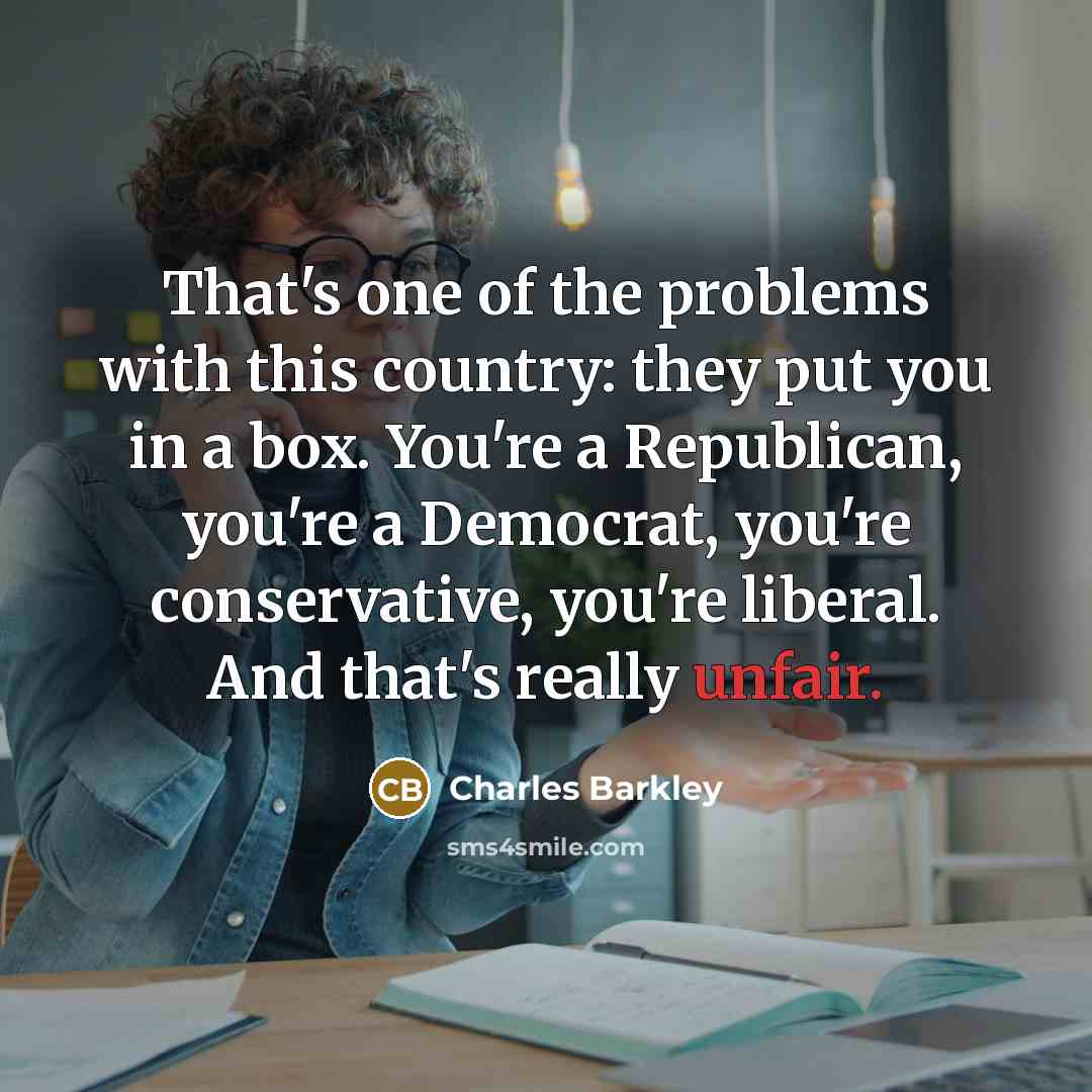 “That's one of the problems with this country: they put…” quote by Charles Barkley
