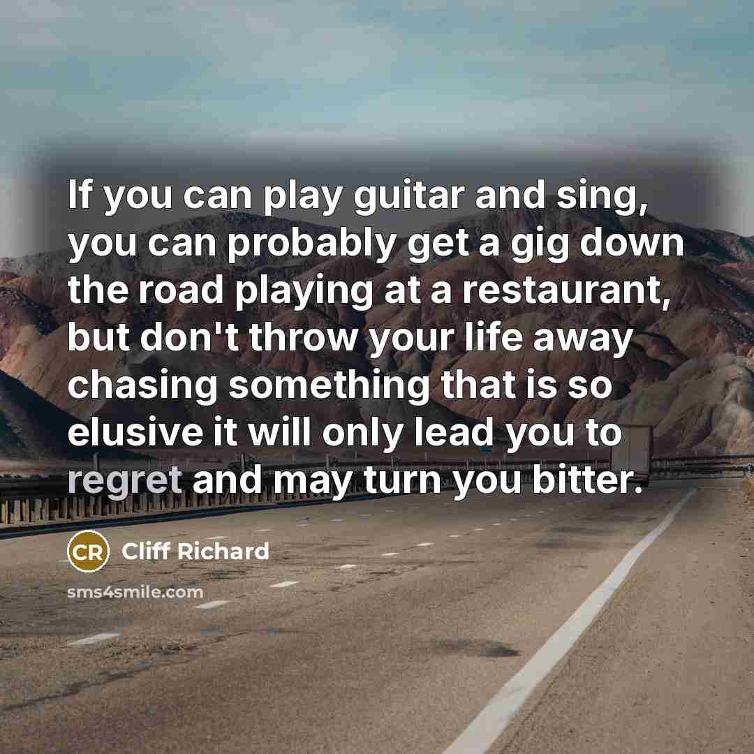 “If you can play guitar and sing, you can probably…” quote by Cliff Richard