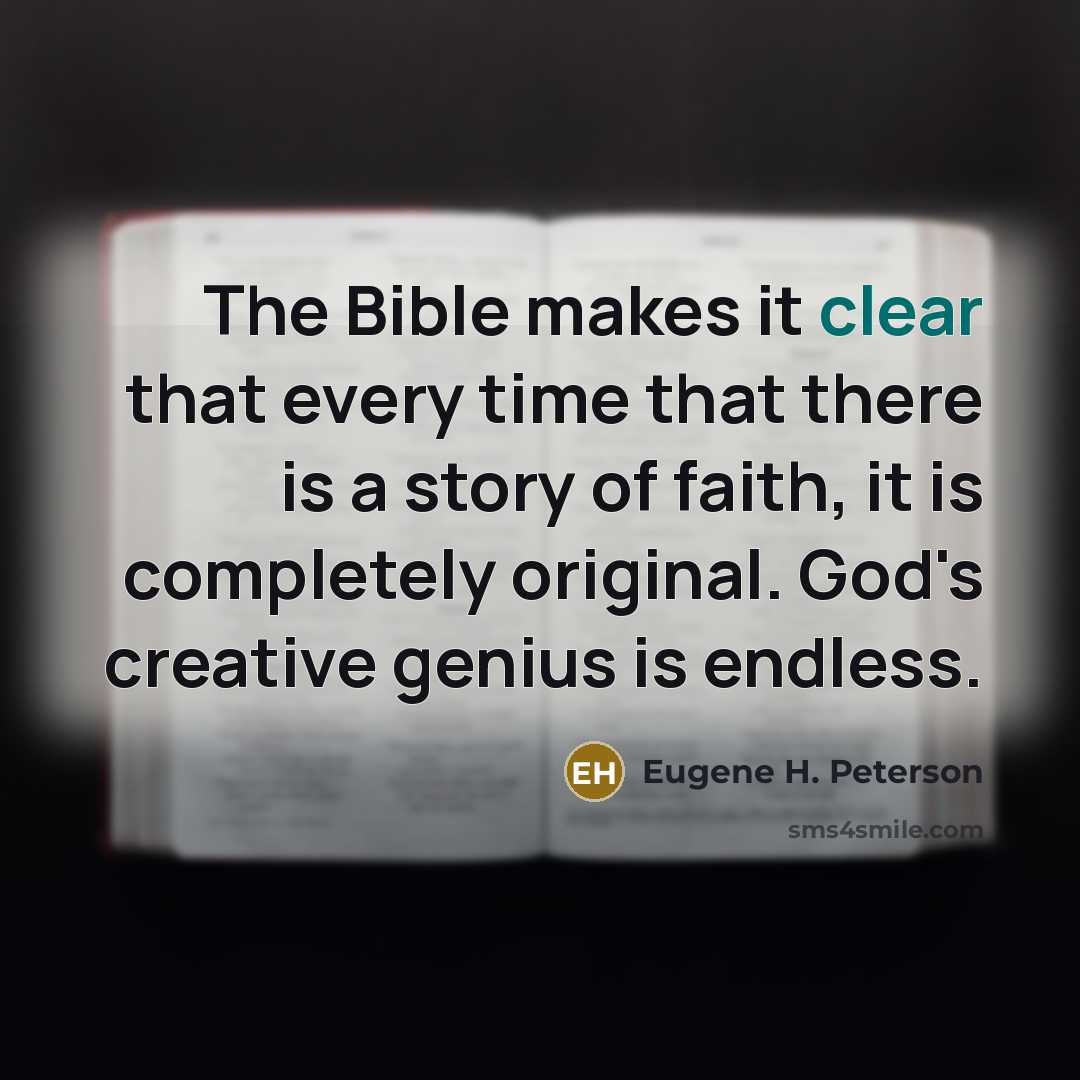 “The Bible makes it clear that every time that there…” quote by Eugene H. Peterson
