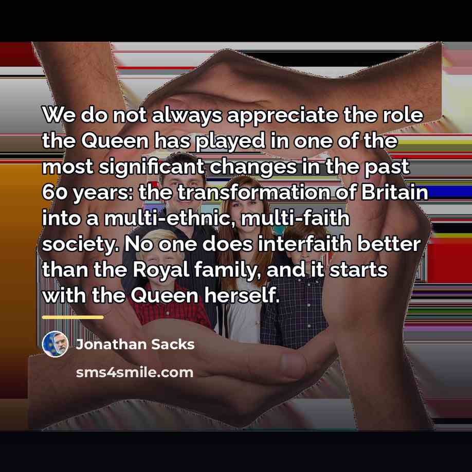 “We do not always appreciate the role the Queen has…” quote by Jonathan Sacks