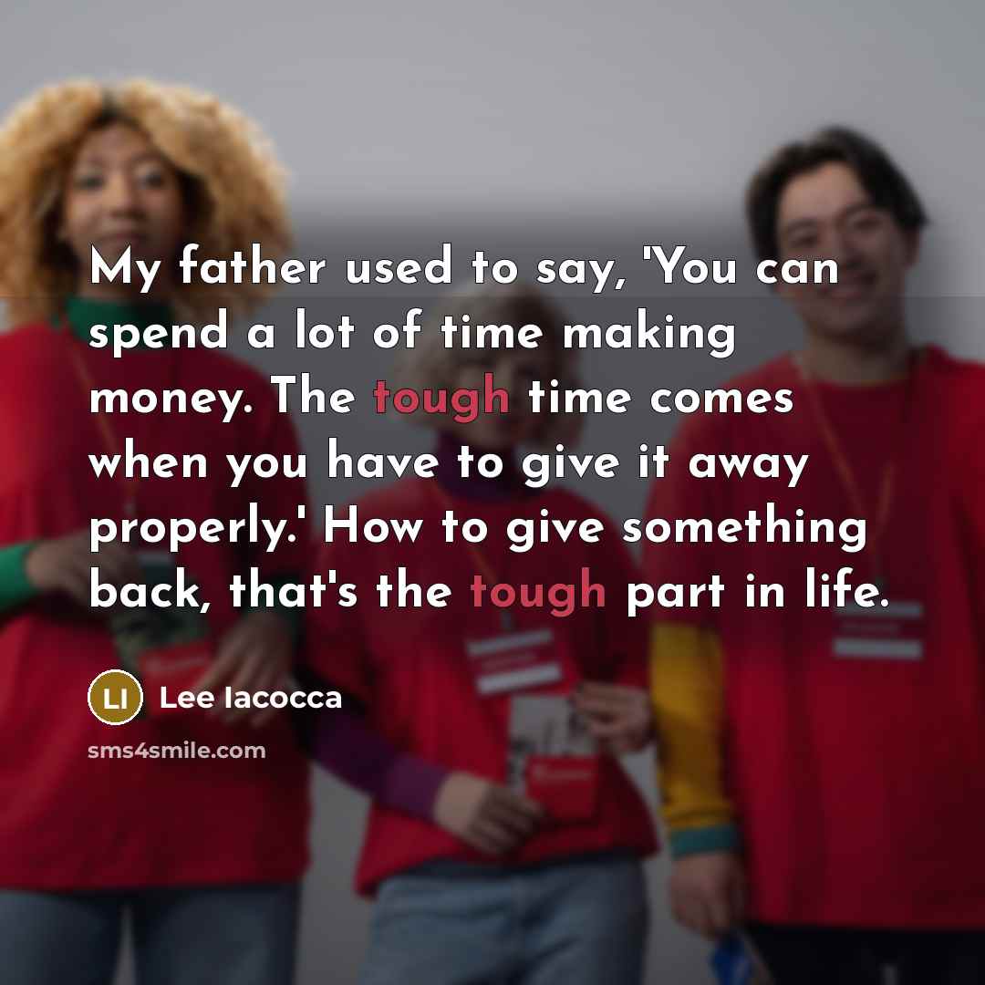 “My father used to say, 'You can spend a lot…” quote by Lee Iacocca
