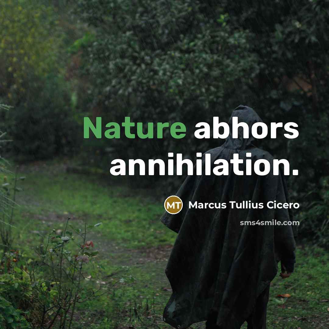 “Nature abhors annihilation.…” quote by Marcus Tullius Cicero