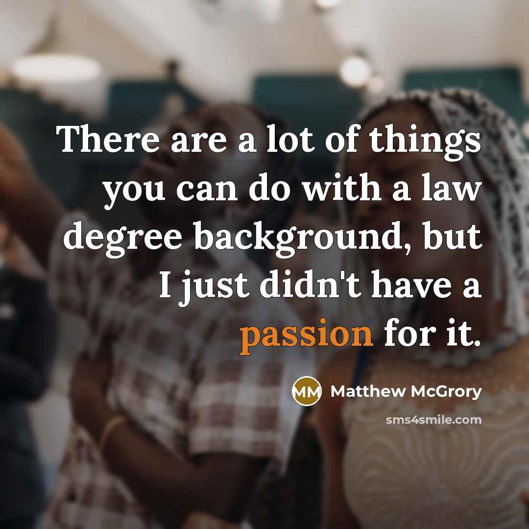 “There are a lot of things you can do with…” quote by Matthew McGrory