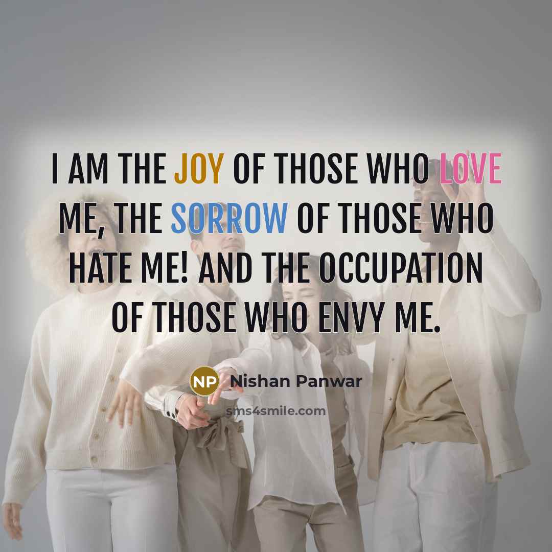 “I am the joy of those who love me, The…” quote by Nishan Panwar