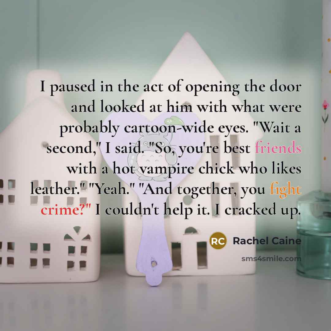 “I paused in the act of opening the door and…” quote by Rachel Caine